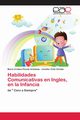 Habilidades Comunicativas en Ingles, en la Infancia, Pineda Arboleda Maria Cristina