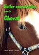 Huiles essentielles pour le cheval, Cloutier Marie-Hl?ne