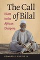 The Call of Bilal, Curtis Edward E. IV