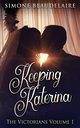 Keeping Katerina, Beaudelaire Simone