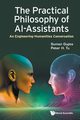 PRACTICAL PHILOSOPHY OF AI-ASSISTANTS, THE, SUMAN GUPTA PETER H TU