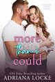 More Than I Could, Locke Adriana