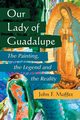 Our Lady of Guadalupe, Moffitt John F.