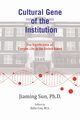 Cultural Gene of the Institution, Sun Ph.D. Jiaming