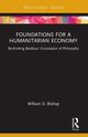 Foundations for a Humanitarian Economy, Bishop William D.