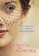Dziewczyna ze sklepu z kapeluszami, Gsiorowska Dorota