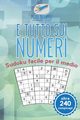 ? tutto sui numeri | Sudoku facile per il medio (oltre 240 rompicapi), Puzzle Therapist