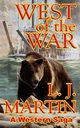 West Of The War, Martin L.J.