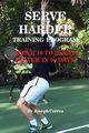 Serve Harder Training Program, Correa Joseph