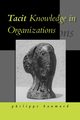 Tacit Knowledge in Organizations, Baumard Philippe