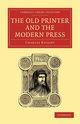 The Old Printer and the Modern Press, Knight Charles
