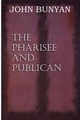 The Pharisee and Publican, Bunyan John Jr.