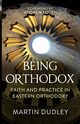 Being Orthodox, Dudley Martin