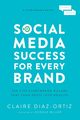 Social Media Success for Every Brand, Diaz-Ortiz Claire