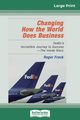 Changing How the World Does Business, Frock Roger