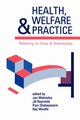 Health, Welfare and Practice, 