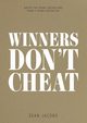 WINNERS DON'T CHEAT, Jacobs Sean