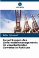 Auswirkungen des Lieferkettenmanagements im verarbeitenden Gewerbe in Pakistan, Mahmood Gohar