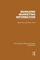 Managing Marketing Information (RLE Marketing), Piercy Nigel