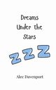 Dreams Under the Stars, Davenport Alec