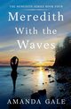 Meredith With the Waves, Gale Amanda