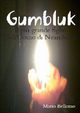GUMBLUK - Il pi? grande figlio dell'Uomo di Neandertal, Bellomo Mario