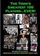 The Toon's Greatest 100 Players...EVER!, Fletcher Kev