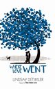 Where Love Went, Detwiler Lindsay