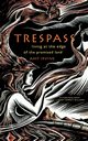 Trespass, Irvine Amy