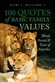 100 Quotes of Basic Family Values, Williams Ricky L.