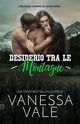 Desiderio Tra Le Montagne, Vale Vanessa