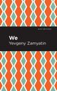 We, Zamyatin Yevgeny
