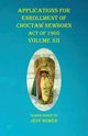 Applications For Enrollment of Choctaw  Newborn Act of 1905    Volume XII, 