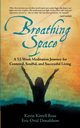 Breathing Space, Ross Kevin Kitrell