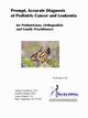Prompt, Accurate Diagnosis of Pediatric Cancer and Leukemia for Pediatricians, Orthopedists, and Family Practitioners, Minigh JL