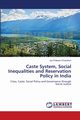 Caste System, Social Inequalities and Reservation Policy in India, Chowdhuri Joy Prakash