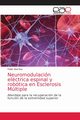 Neuromodulacin elctrica espinal y robtica en Esclerosis Mltiple, Abal Rey Pablo