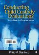 Conducting Child Custody Evaluations, Stahl Philip M.