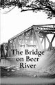 The Bridge on Beer River, Tierney Terry