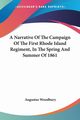 A Narrative Of The Campaign Of The First Rhode Island Regiment, In The Spring And Summer Of 1861, Woodbury Augustus