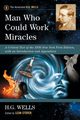 Man Who Could Work Miracles, Wells H.G.