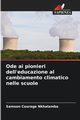 Ode ai pionieri dell'educazione al cambiamento climatico nelle scuole, Nkhalamba Samson Courage