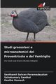 Studi grossolani e microanatomici del Proventricolo e del Ventriglio, Paramadayalan Senthamil Selvan