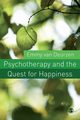 Psychotherapy and the Quest for Happiness, van Deurzen Emmy