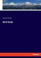 Bird Gods, De Kay Charles
