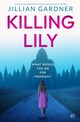 Killing Lily, Gardner Jillian