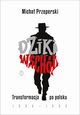 Dziki Wschd Transformacja po polsku 1986-1993, Przeperski Micha