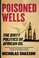Poisoned Wells, Shaxson Nicholas