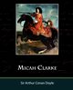 Micah Clarke, Doyle Arthur Conan