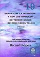 Sanar con la intencin y con los smbolos de tercer grado de Reiki Heiwa to Ai ?, Lpez Ricard